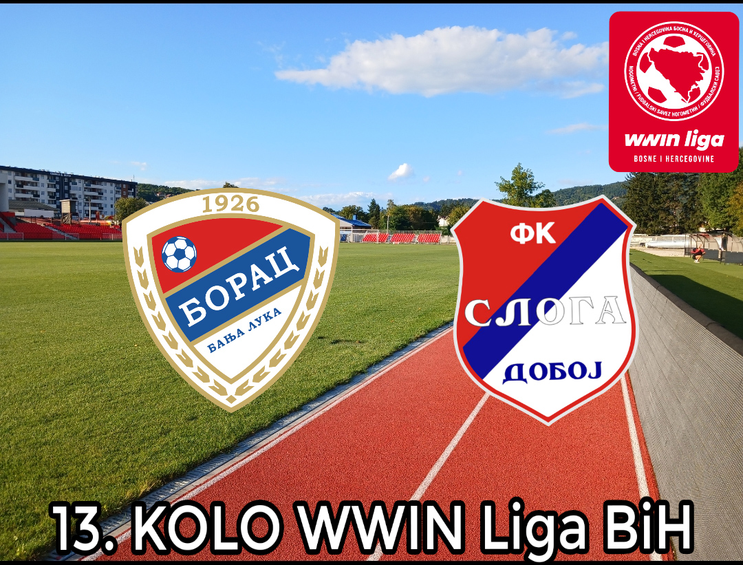 DOBOJ: Sloga gostuje u Banjaluci – protiv Borca i protiv tradicije