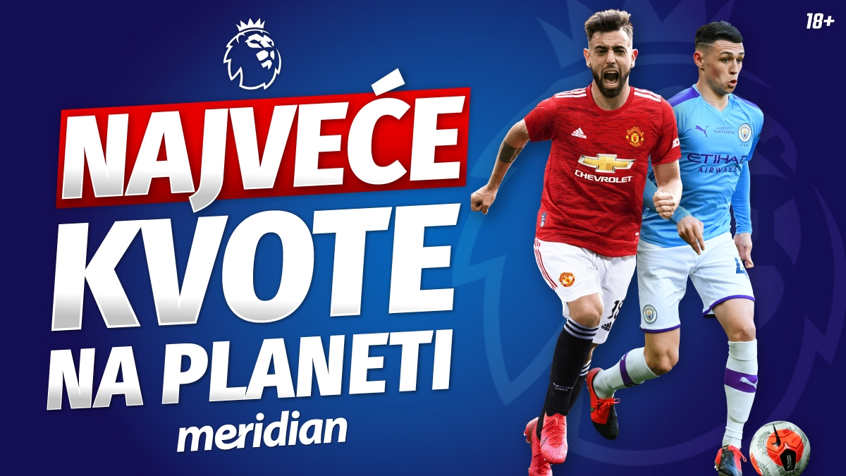 KLADIONICA MERIDIAN: NAJVEĆE KVOTE ZA NAJVEĆE DERBIJE – M. CITY 1.60, NAPOLI 2.30, BETIS 3.00!