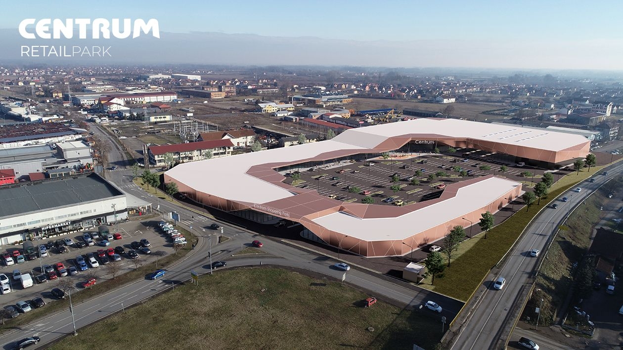 CENTRUM RETAIL PARK Najsavremeniji prodajni centar u regionu
