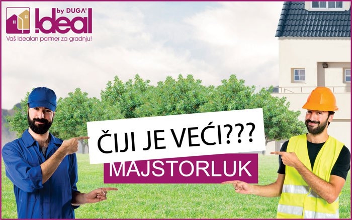 Duga Ideal pokrenula Izazov «Čiji je veći – majstorluk»