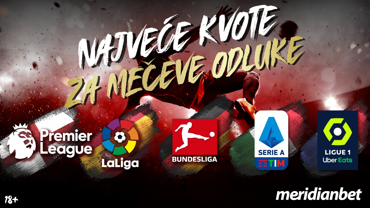 Merdian apsolutno bez konkurencije! Najveće kvote na planeti za sve utakmice „Liga petice“!