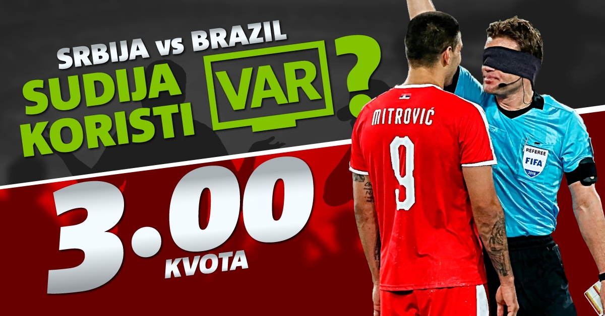 PRVI PUT U BIH! Kladi se na VAR u meču Srbija - Brazil - samo u Meridianu!