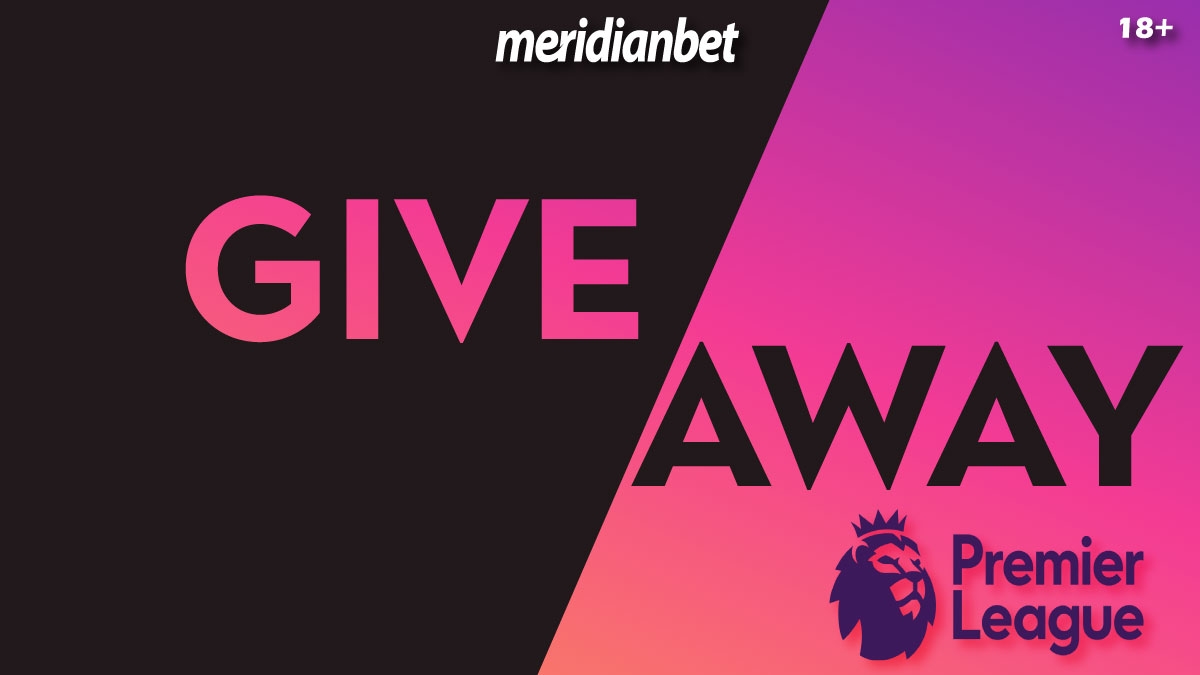 Meridian: Premier League GIVEAWAY! Tipuj besplatno za najbolje poklone