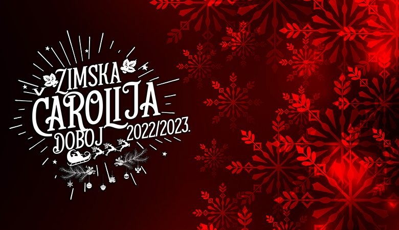 DOBOJ: Javni poziv za učešće u realizaciji manifestacije „Zimska čarolija Doboj 2022-2023“