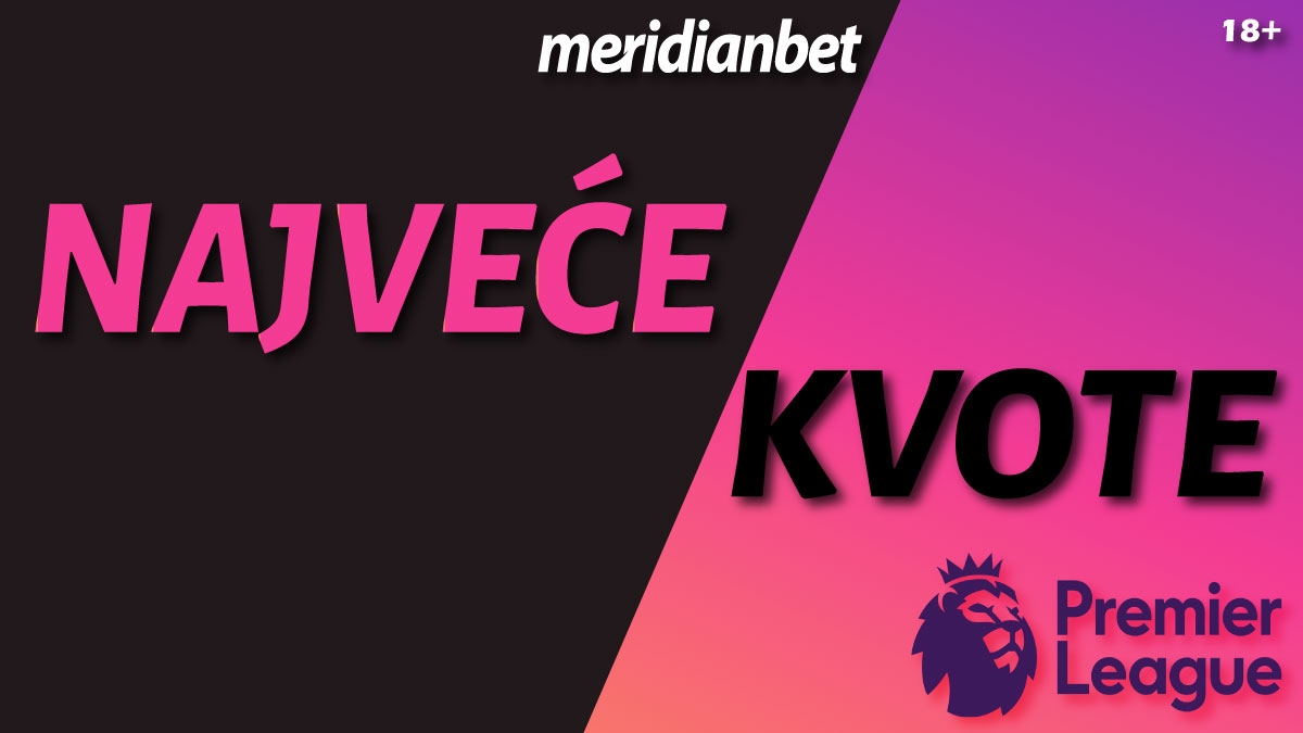 Premier League Engleske - Meridian nudi najveće kvote: EVERTON 2.00, TOTTENHAM 1.60!