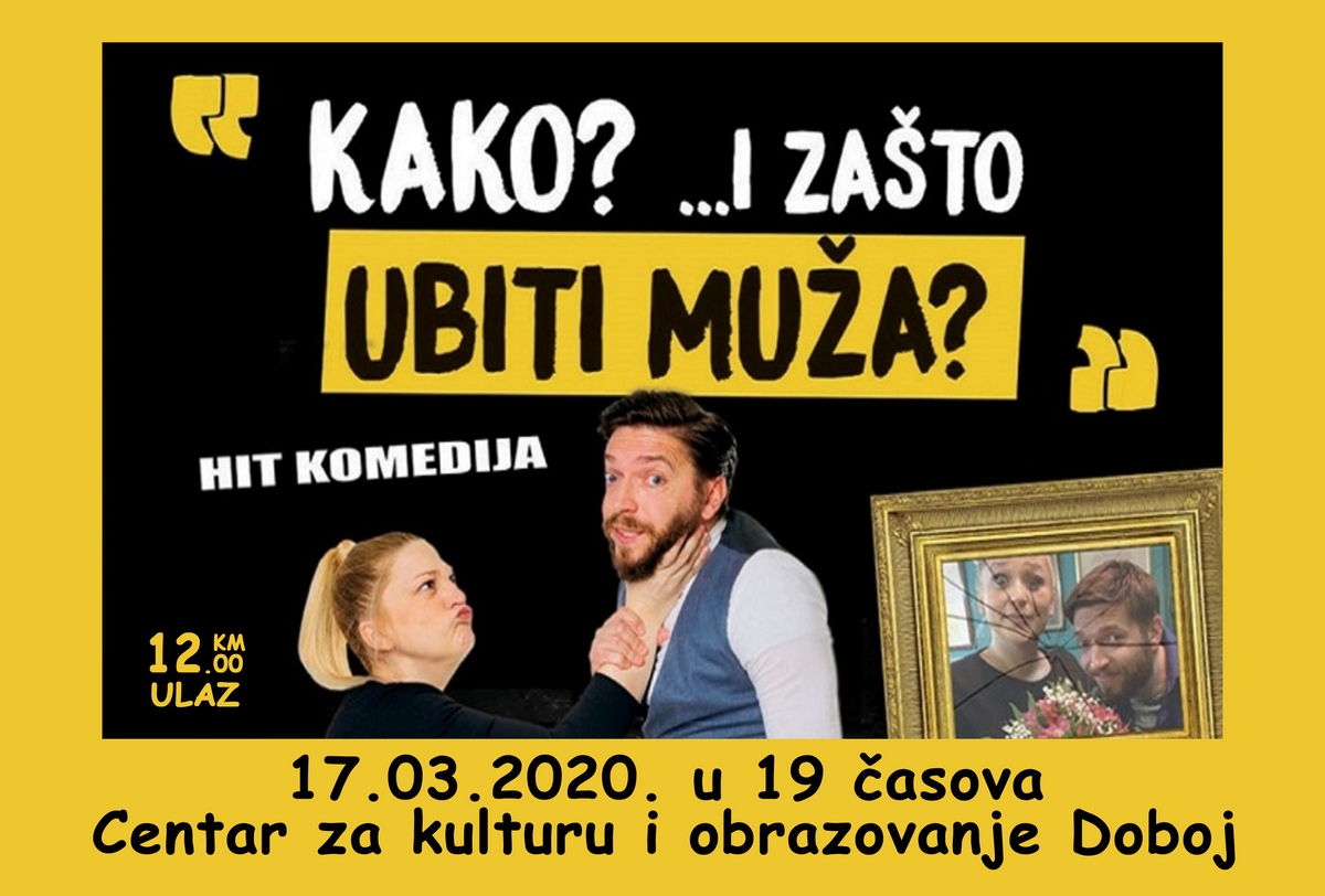 DOBOJSKI INFO NAJAVLJUJE: Predstava „Kako? I zašto ubiti muža“ gostuje i u Doboju