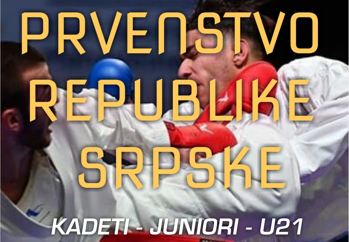 DOBOJSKI INFO NAJAVLJUJE: Karate prvenstvo Republike Srpske za kadete, juniore i U21 seniore