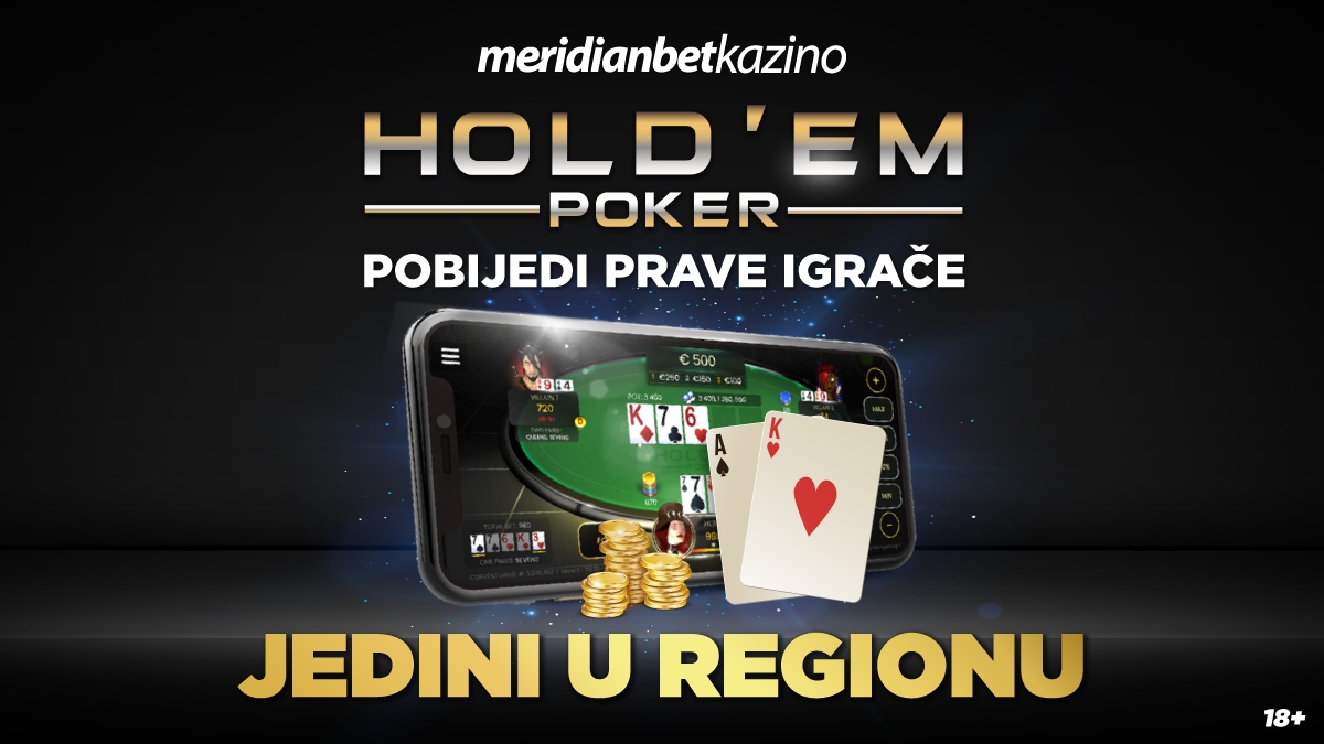 TEXAS HOLDEM POKER: Meridian jedini u BIH donosi igru NOVE DIMENZIJE!