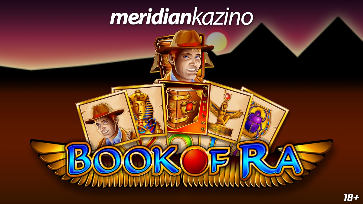 MERIDIAN KAZINO: REGISTRUJ SE, PREUZMI BONUS I ZAIGRAJ „BOOK OF RA“ BESPLATNO